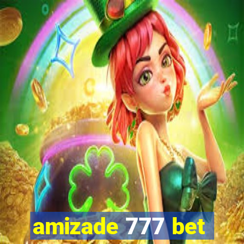 amizade 777 bet